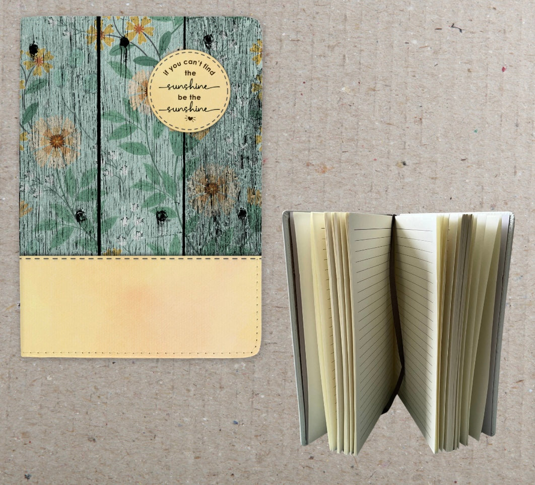 If You Can’t Find the Sunshine Be the Sunshine Faux Leather Journal - Home, office or school