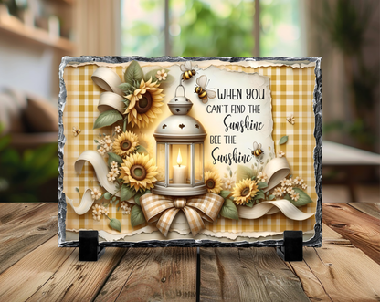 Decorative Slate Rock Sign with Sunflower and Bee Theme, When You Can't Find the Sunshine Bee the Sunshine Quote, 5.5" x 7.5", Natural Slate with Display Stands