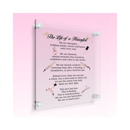 Life of a Hairstylist Tempered Glass Plaque 8” x 11” Salon Wall Decor Sign
